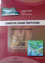 Combating Human Trafficking
Problems and Prospects, 2007